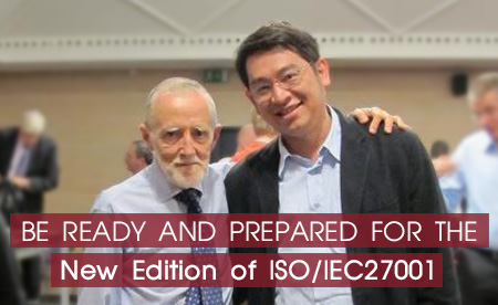 Be Ready And Prepared For The New Edition of ISO/IEC 27001 25-27 September 2013, Eastin Grand Hotel, Bangkok