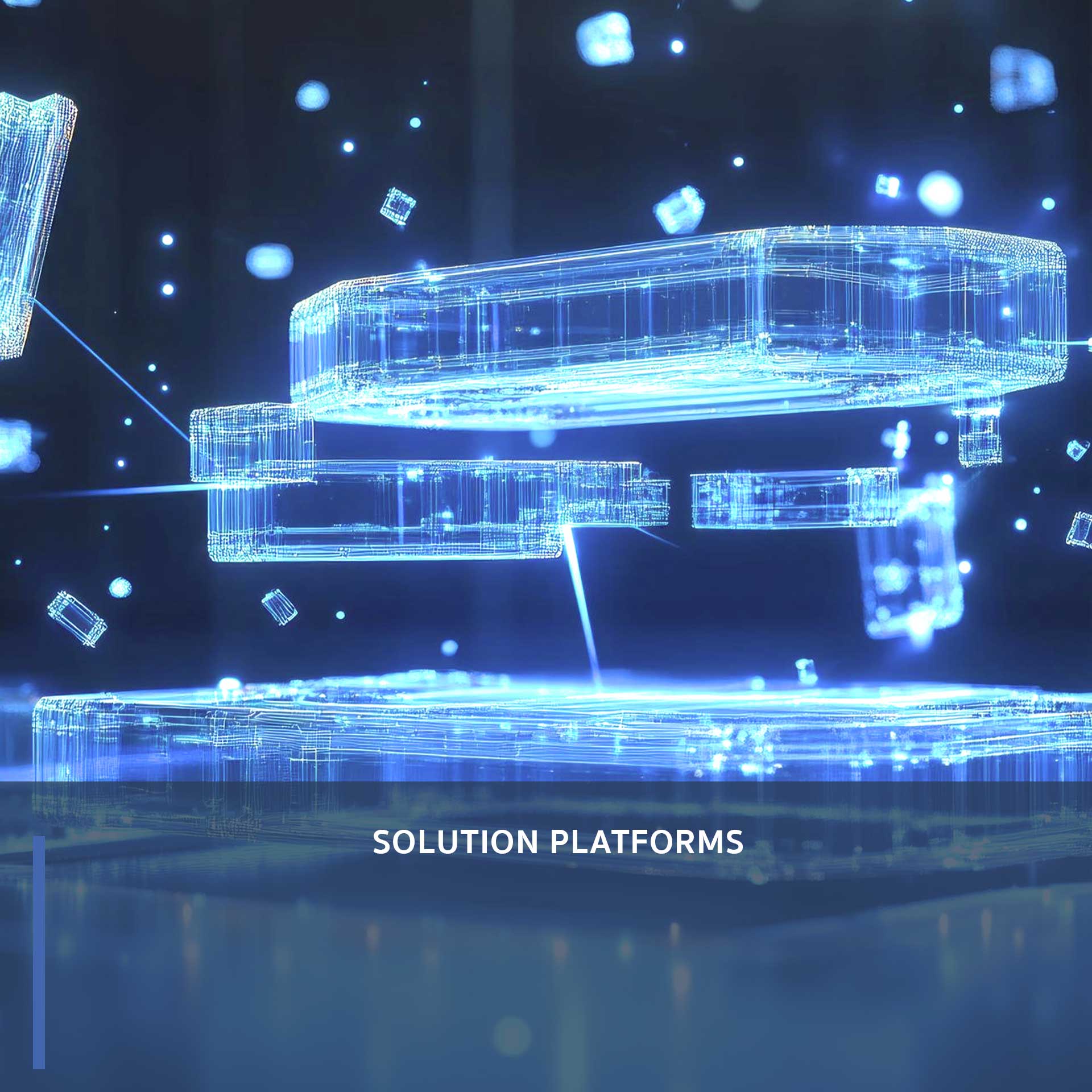 SOLUTION PLATFORMS